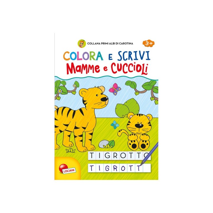 COLORA E SCRIVI MAMME E CUCCIOLI