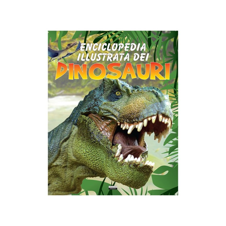 ENCICLOPEDIA ILLUSTRATA DEI DINOSAURI